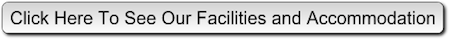 See Our Facilities And Accommodation